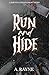 Run and Hide