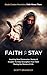 Faith to Stay: Inspiring Ne...