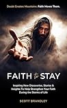 Faith to Stay: In...