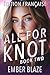 All for Knot: Book Two, Édi...