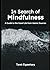 In Search of Mindfulness: A Guide to the Good Life from Islamic Sources
