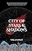 City of Stars and Shadows by Will J. Fawley