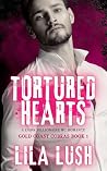 Tortured Hearts: ...