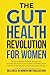 The Gut Health Revolution f...