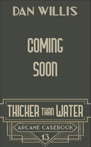 Thicker than Water (Arcane Casebook Book 13)