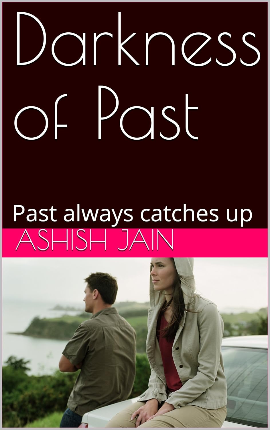 Darkness of Past: Past Always Catches Up