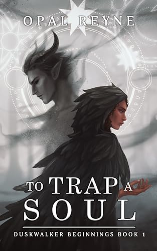 To Trap a Soul (Duskwalker Beginnings #1)