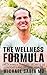 The Wellness Formula by Michael Sabia