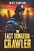 The Last Dungeon Crawler (The Fahlgrim Firebeard Saga)
