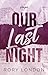 Our Last Night (The Hope Ce...