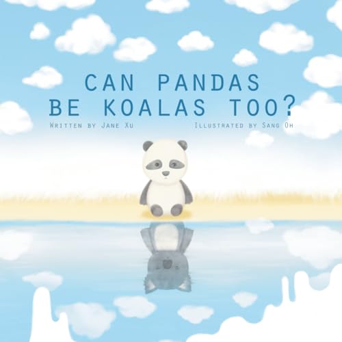Can Pandas Be Koalas Too?: A Story About Identity, Belonging, and Self-Acceptance (Paperback)