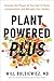 Plant Powered Plus: Activat...