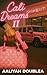 Cali Dreams II by Aaliyah Doublea