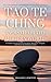 Tao Te Ching – Taoism for the Modern World by Graham Linwood