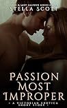 Passion Most Improper by Stella Scott