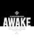 AWAKE by Keith Welsh