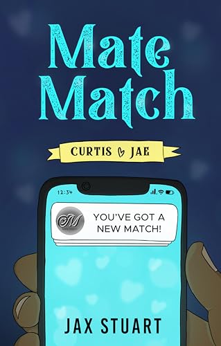 Mate Match: Curtis & Jae (Kindle Edition)
