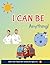 I Can Be Anything!: Color Y...