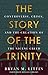 Story of the Trinity: Contr...