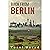 Back From Berlin: A Histori...