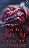 Som rosor i december