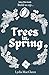 Trees in Spring (Tales of the Karish)