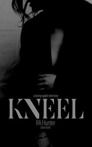 Kneel (After Dark)