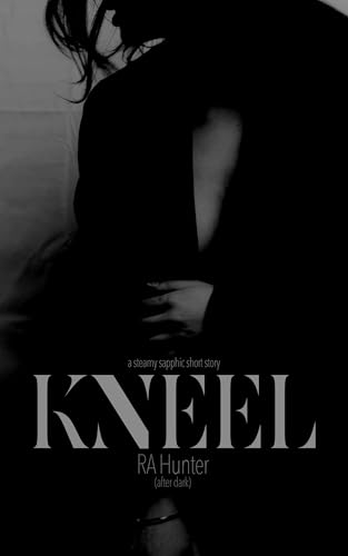 Kneel (After Dark)