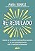 Re-regulado by Anna Runkle