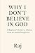 Why I Don’t Believe in God:...