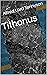 Tithonus by Alfred Tennyson