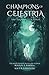 Champions Of Celestria: And...