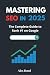 Mastering SEO in 2025: The ...