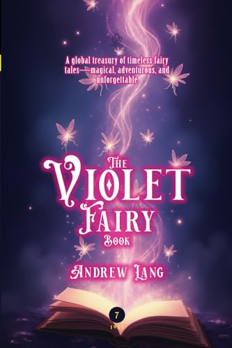 The Violet Fairy Book: [Annotated] Timeless Fairy Tales from Around the World