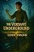 The Verdant Underground by Cody Swann