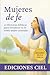 Mujeres de fe: 20 historias...