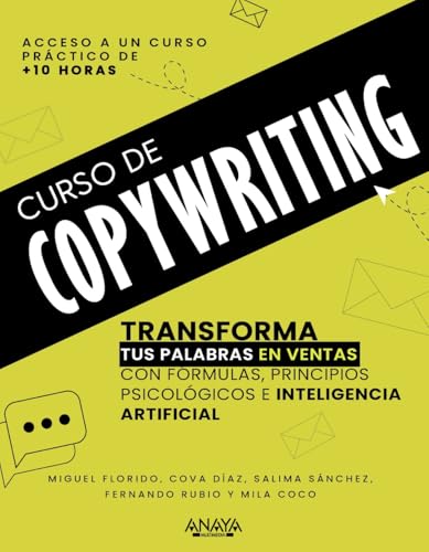 Curso de Copywriting: Transforma tus palabras en ventas con formulas, principios psicológicos e inteligencia artificial (Paperback)