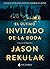El último invitado de la boda by Jason Rekulak