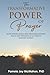 THE TRANSFORMATIVE POWER OF PRAYER by Pamela Joy McMahon PhD