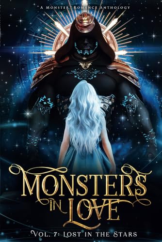 Monsters in Love: Lost in the Stars: A Monster Romance Anthology (Paperback)