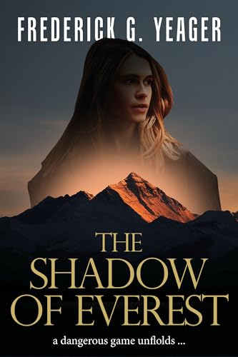 The Shadow of Everest: A dangerous game unfolds... (Kindle Edition)