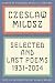 Selected and Last Poems by Czeslaw Milosz