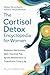 The Cortisol Detox Encyclop...