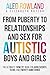 From Puberty to Relationships and Sex For Autistic Boys and G... by Aled Rowland