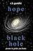 hope in the black hole: poe...