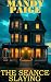 The Seance Slaying by Mandy Paige