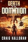 Death to the Dominion - Book 4 of 4 (A Dystopian Post-Apocalyptic Dragon Fantasy): The Gamma Earth Cycle (The Gamma Earth Cycle Series)