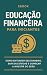Educação Financeira para In...