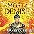 His Mortal Demise (The Last...
