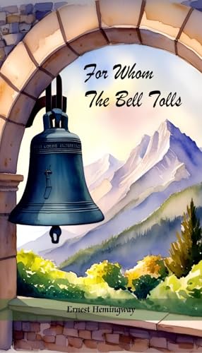 For Whom The Bell Tolls